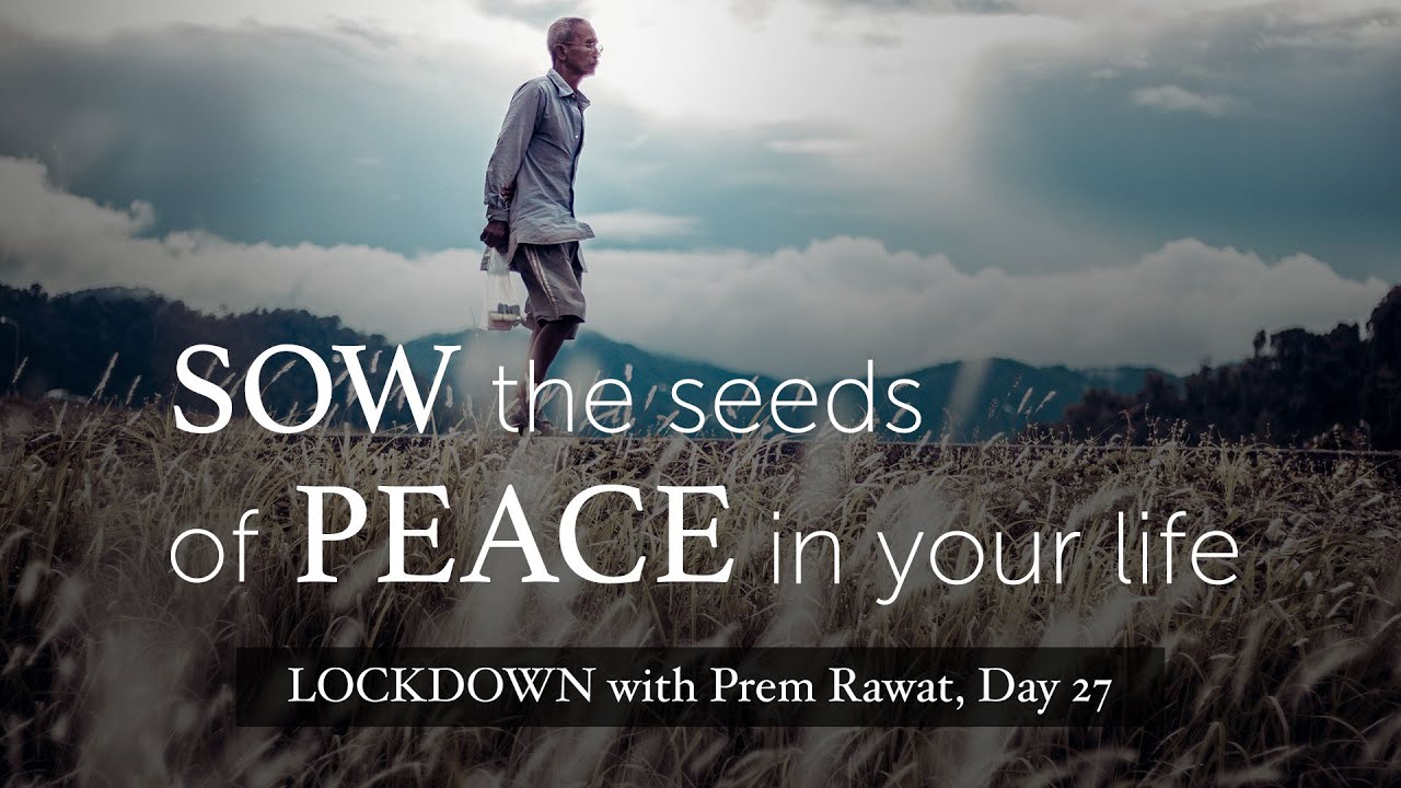 En confinement avec Prem Rawat – 27e jour