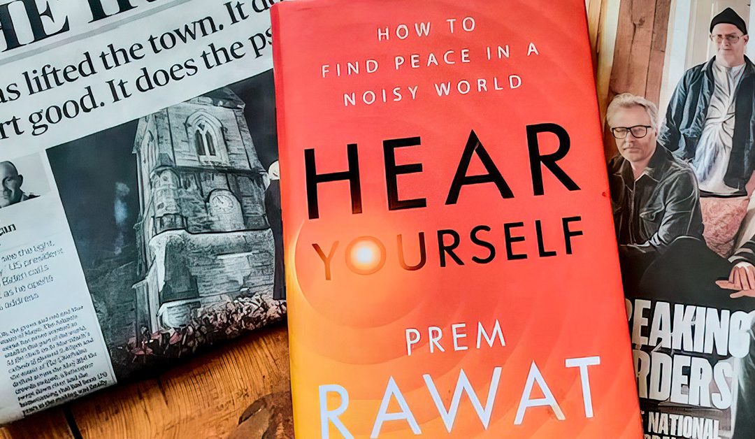 प्रेम रावत की ‘हियर योरसेल्फ’ का वैश्विक प्रभाव जारी है