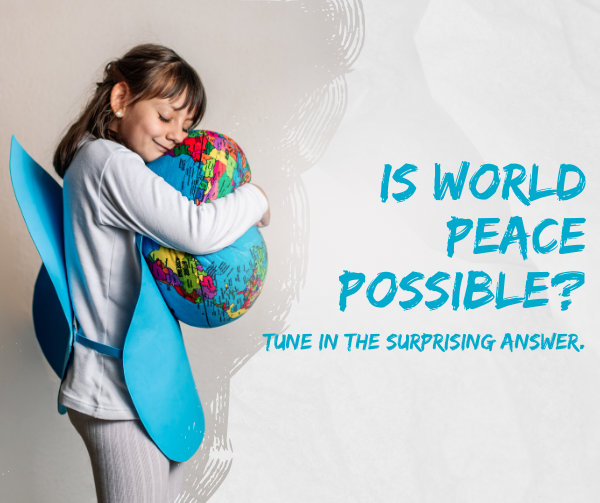 Life’s Essentials with Prem Rawat Season 4 Podcast – Episode 28 Is world peace possible?