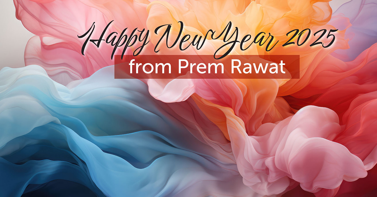 prem-rawat-2025-ny-message-featured 2025 A New Year’s Message from Prem Rawat