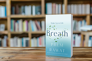 Prem Rawat's Book, Breath, Wake Up to Life