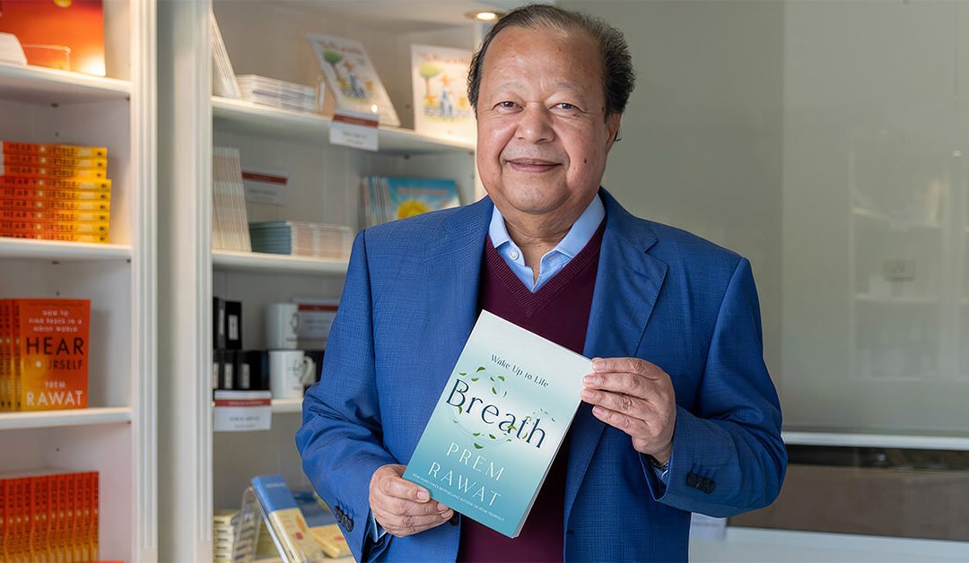 Novo livro de Prem Rawat – “Breath: Wake Up to Life